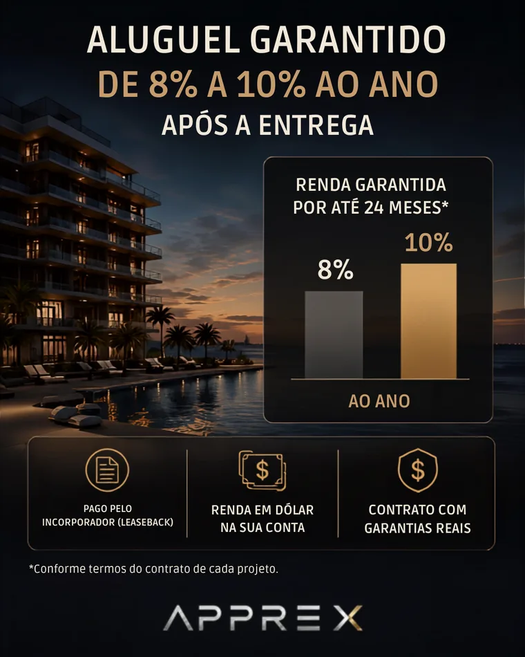 Aluguel garantido de 8% a 10% ao ano — renda em dólar