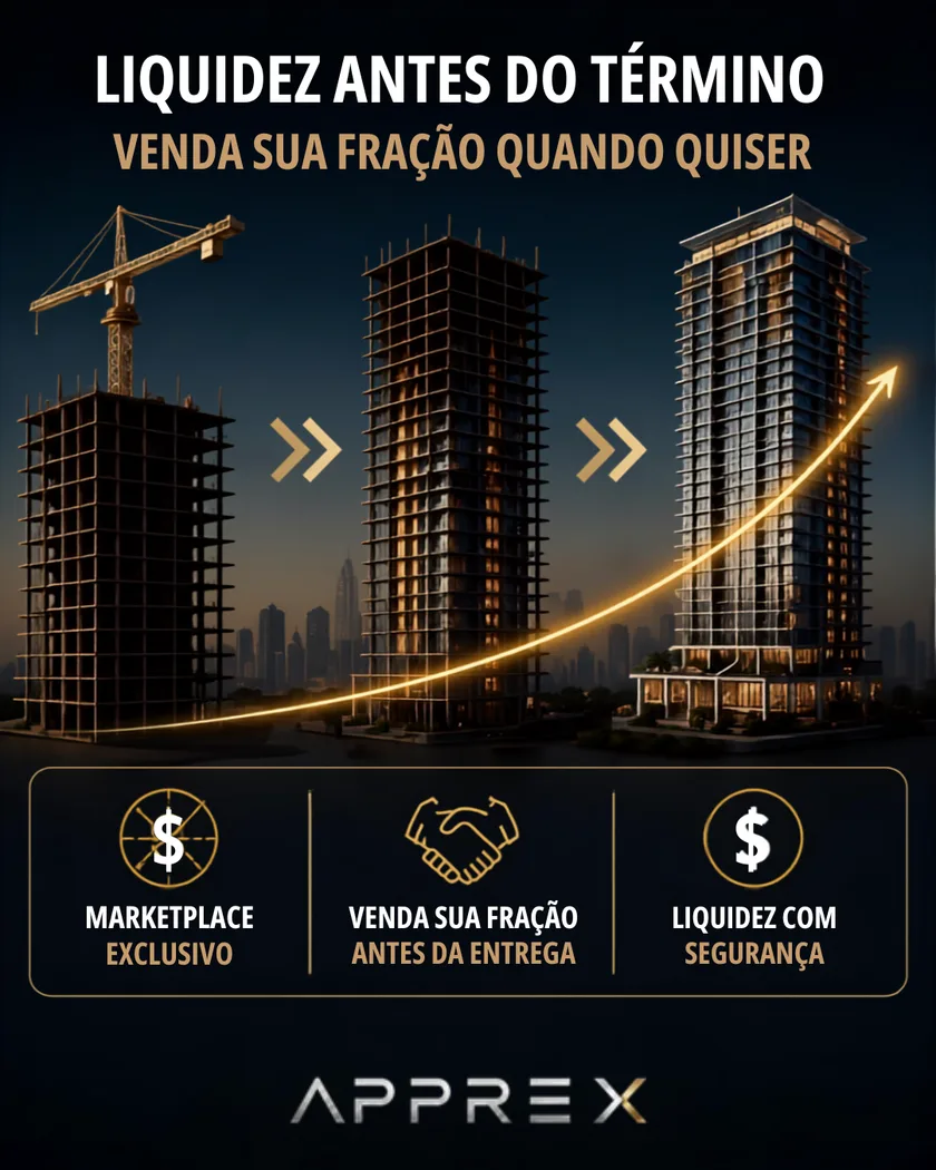Liquidez antes do término — venda sua fração quando quiser